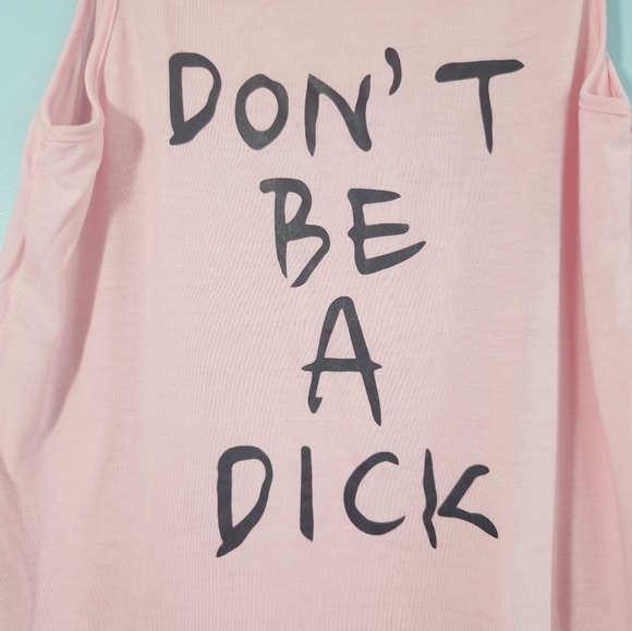 NWT Printed Women's Don't Be a D*ck Pink Tank - Picture 7 of 7